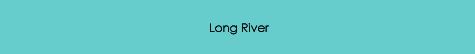 Long River