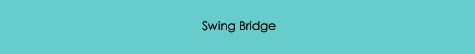 Swing Bridge