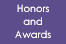 Honors and Awards